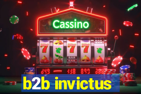 b2b invictus